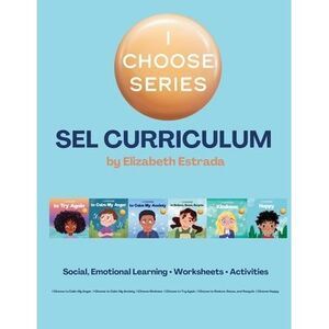 I Choose Curriculum: Social, Emotional Learning Lesson Plans Bundle for I Choose